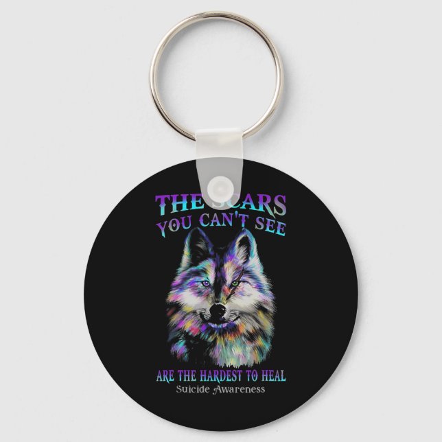 Wolf The Scars You Cannot See Are The Hardest To H Keychain (Front)