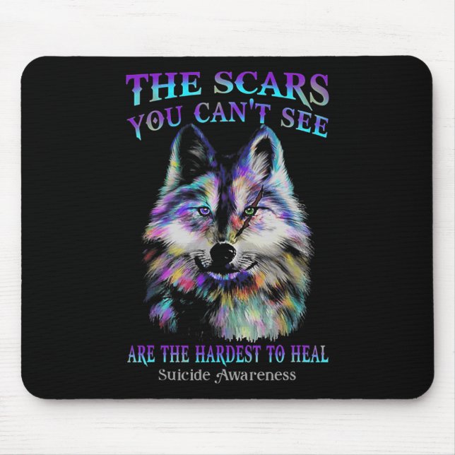 Wolf The Scars You Cannot See Are The Hardest To H Mouse Pad (Front)