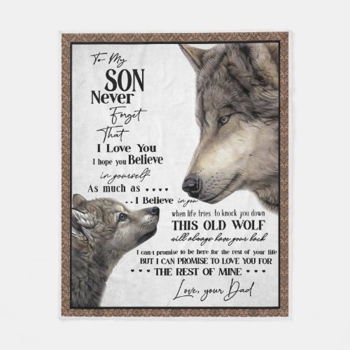 Wolf To My Son Never Forget Love Your Dad Gift Fleece Blanket