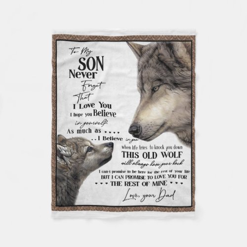 Wolf To My Son Never Forget Love Your Dad Gift Fleece Blanket