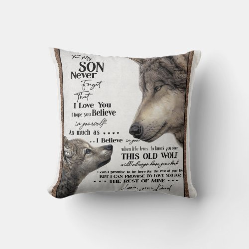 Wolf To My Son Never Forget Love Your Dad Gift Throw Pillow