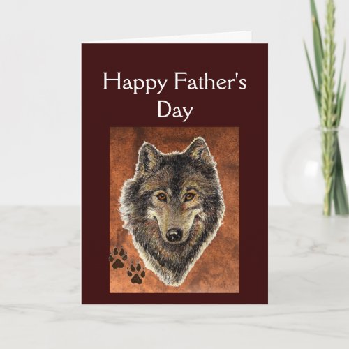 Wolf  Tracks Quote Happy Fathers Day Card