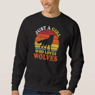 Wolf Vintage Just A Girl Who Loves Wolves Sweatshirt