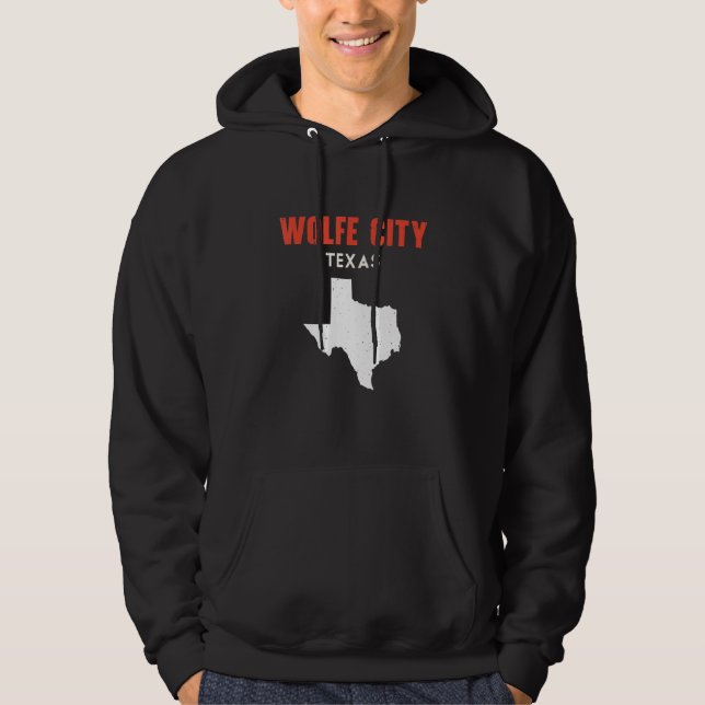 Wolfe City Texas USA State America Travel Texas Hoodie (Front)