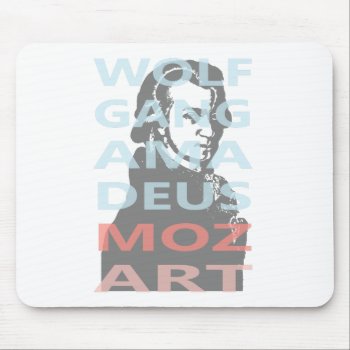 Wolfgang Amadeus Mozart Mouse Pad by Cesar_Padilla at Zazzle