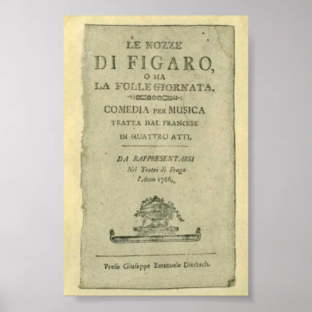 Wolfgang Amadeus Mozart Oper Le nozze di Figaro Poster | Zazzle