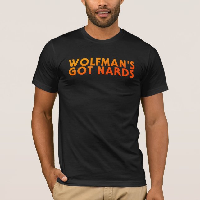 Wolfman's Got Nards - The Monster Squad 2018 T-Shirt (Front)