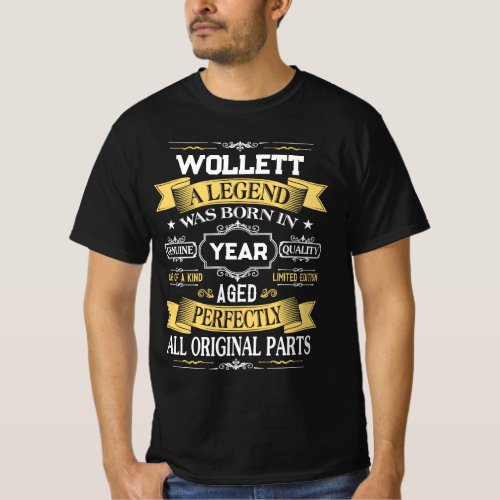 WOLLETT A Legend Was Born in Year T-Shirt