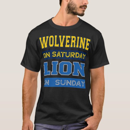 Wolverine on Saturday Lion on Sunday golfcoachgift T_Shirt