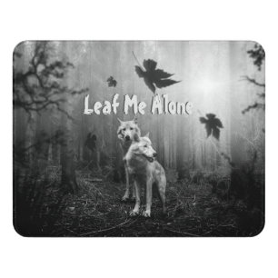 Wolves Black and White Leaf Me Alone Kids Room Door Sign