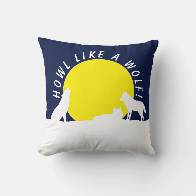 Wolves in Moonlight, Howl like a Wolf! Cushion (Front)