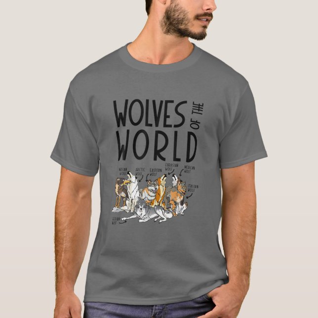 Wolves Of The World Forest Animals Hunting Hunter T-Shirt (Front)