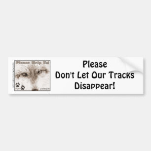 Wolves~ Please Don't Let Our Tracks Di... Bumper Sticker