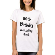 Woman 60th Birthday shirt