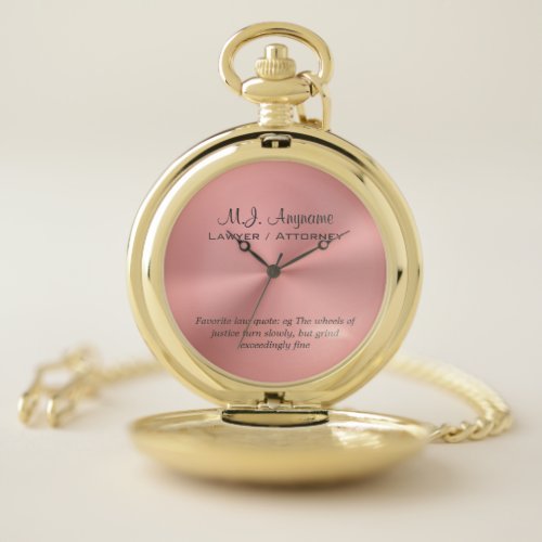 Woman Attorney luxury rose pink with justice quote Pocket Watch