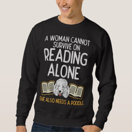 Woman Book Librarian Reading Poodle Pet Dog Lover  Sweatshirt