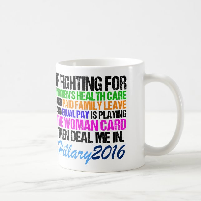 Woman Card Pro Hillary Quote Coffee Mug (Right)