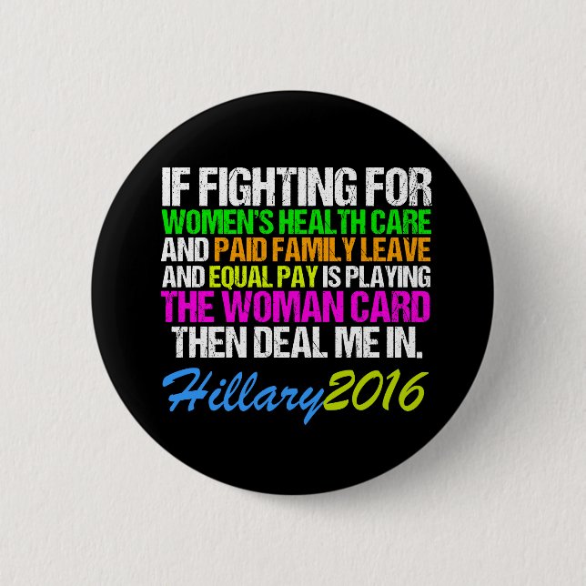 Woman Card Pro Hillary Quote Pinback Button (Front)