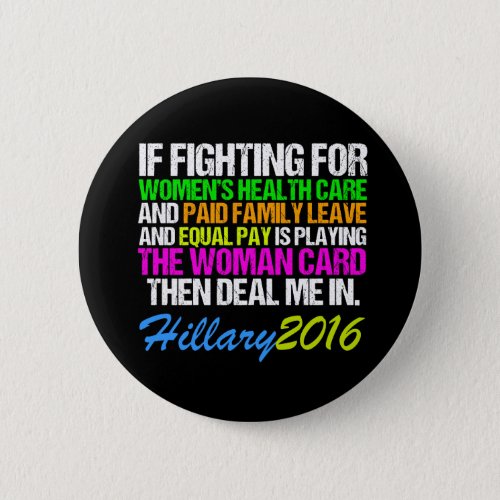 Woman Card Pro Hillary Quote Pinback Button