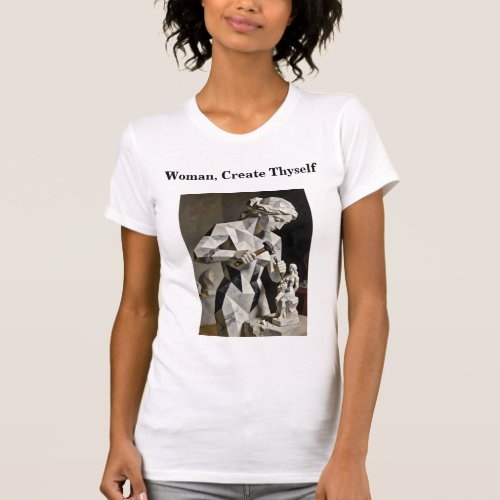 Woman, Create Thyself – Self Constructed Portrait T-Shirt