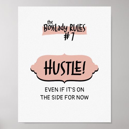 Woman Entrepreneur BossLady Rule 7 _ Hustle Poster