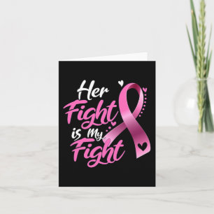 Woman Her Fight Is My Fight Breast Cancer Awarenes Card