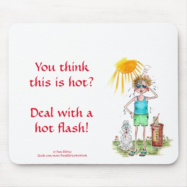 Woman Hot Flash Vignette Sun Poignant Statement Mo Mouse Pad (Front)