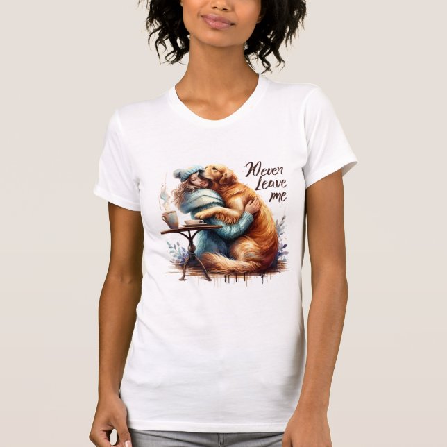 Woman Hugging Dog T-Shirt (Front)