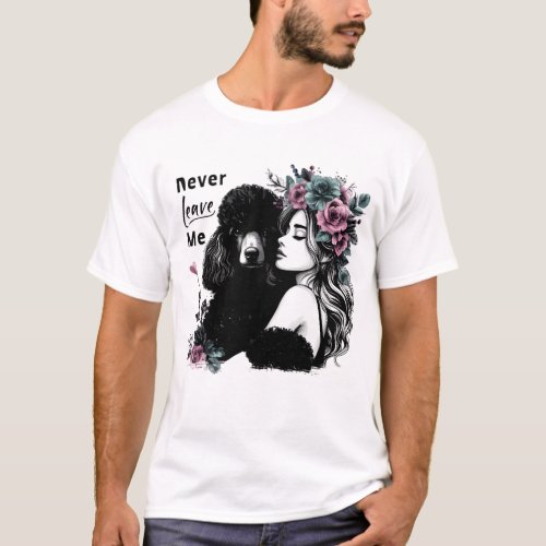 Woman Hugging Poodle With Flowers T_Shirt