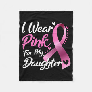 Woman I Wear Pink For My Daughter Breast Cancer Aw Fleece Blanket