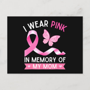 Woman I Wear Pink In Memory Of My Mom Breast Cance Postcard