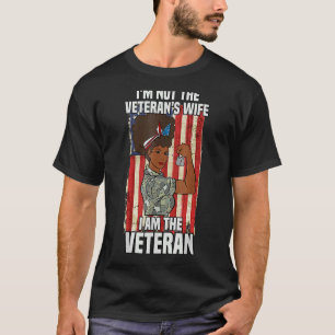 Woman I'm Not a Veteran's Wife Veterans Day T-Shirt