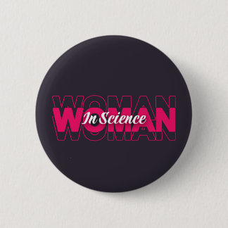 Woman in Science Button