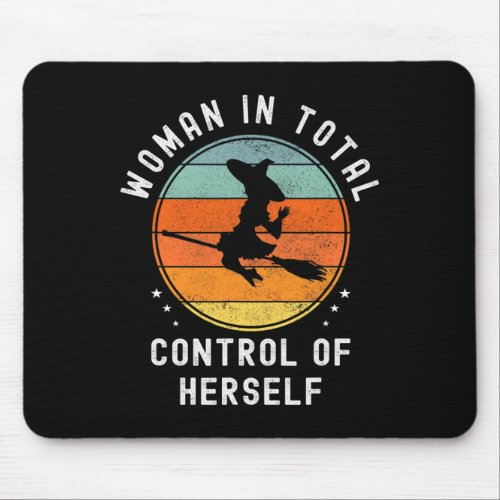 Woman In Total Control Of Herself Funny Feminist R Mouse Pad