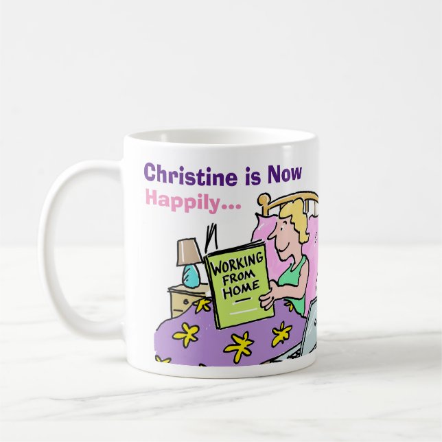 Woman is Now Working From Home Coffee Mug (Left)
