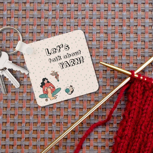 Woman knitting cat let's talk about yarn quote keychain (Creator Uploaded)