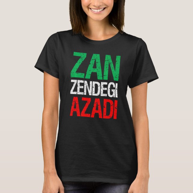 Woman Life Freedom Iran Zan Zendegi Azadi Persian  T-Shirt (Front)