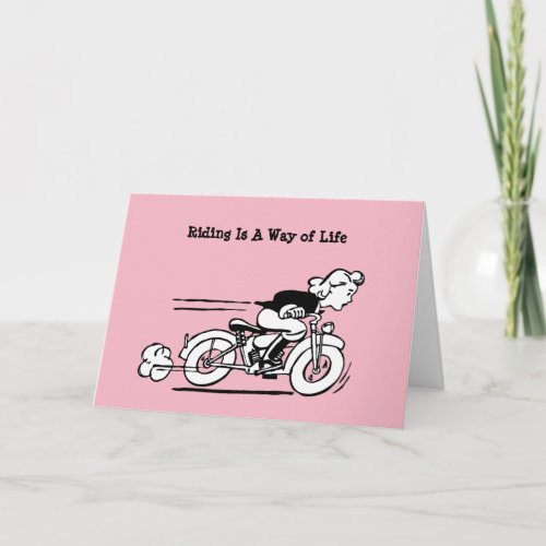 Woman Motorcycle Rider Way of Life Birthday Card