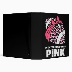 Woman October We Wear Pink Football Breast Cancer 3 Ring Binder