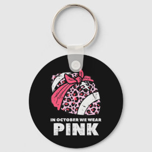 Woman October We Wear Pink Football Breast Cancer  Keychain