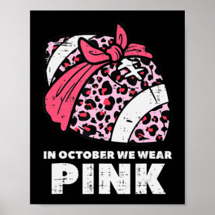 Woman October We Wear Pink Football Breast Cancer Poster