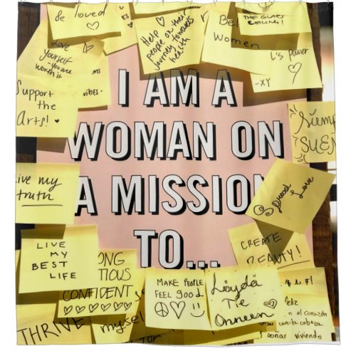 Woman on A Mission Motivational Shower Curtain