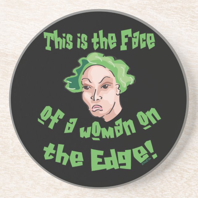 Woman on the Edge Drink Coaster (Front)