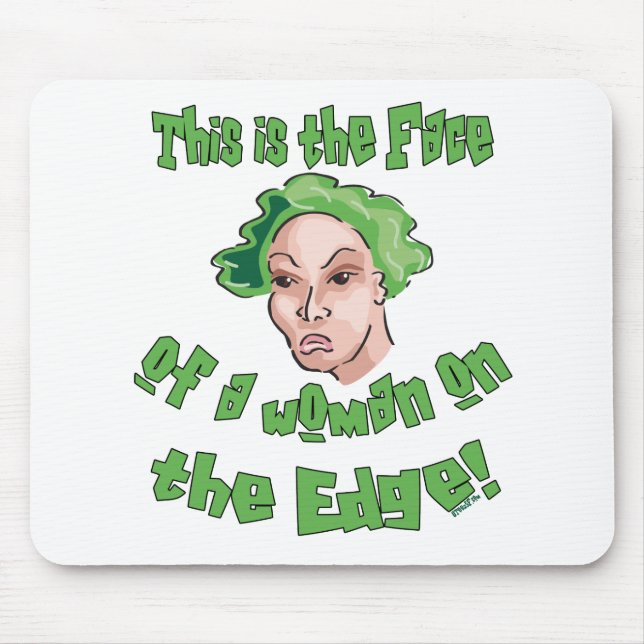 Woman on the Edge Mouse Pad (Front)
