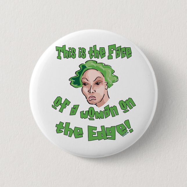Woman on the Edge Pinback Button (Front)