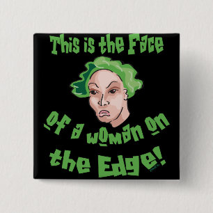 Woman on the Edge Pinback Button