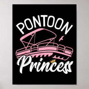 Woman Pontoon Boat Girl I Pontoon Princess Pontoon Poster