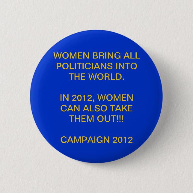 WOMAN POWER - PRESIDENTIAL CAMPAIGN 2012 PINBACK BUTTON (Front)