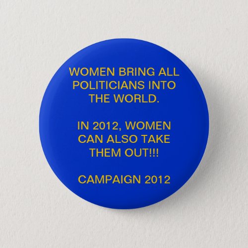 WOMAN POWER _ PRESIDENTIAL CAMPAIGN 2012 PINBACK BUTTON