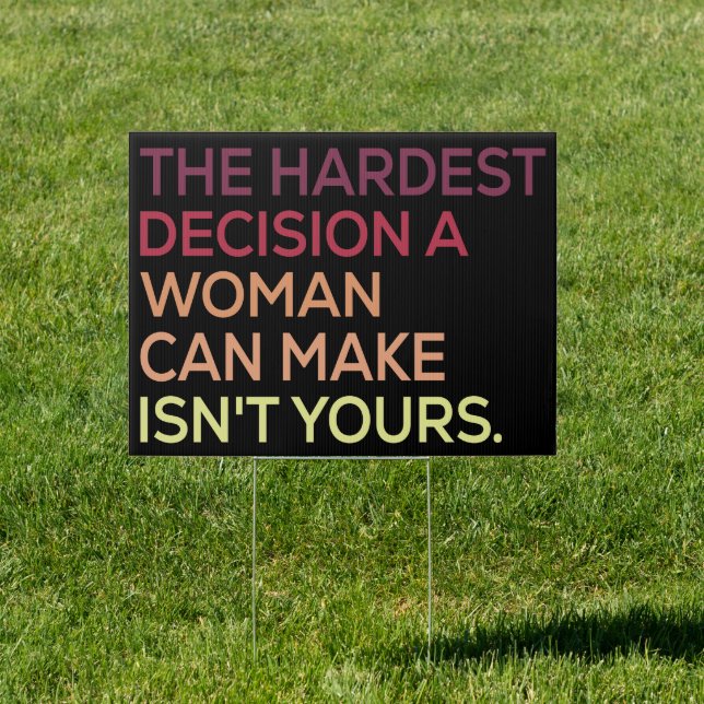  Woman’s Body is Her Own Business Pro-Choice Sign (Insitu)